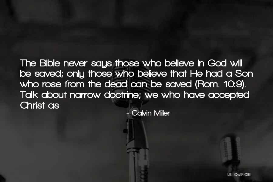 Believe In The Bible Quotes By Calvin Miller