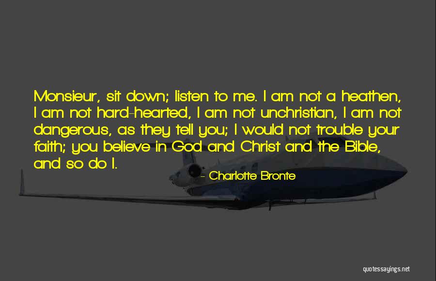 Believe In The Bible Quotes By Charlotte Bronte