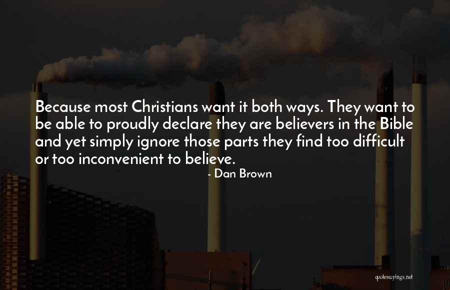 Believe In The Bible Quotes By Dan Brown Believe In The Bible Quotes By Dan Brown