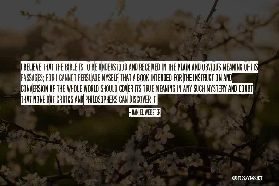 Believe In The Bible Quotes By Daniel Webster Believe In The Bible Quotes By Daniel Webster
