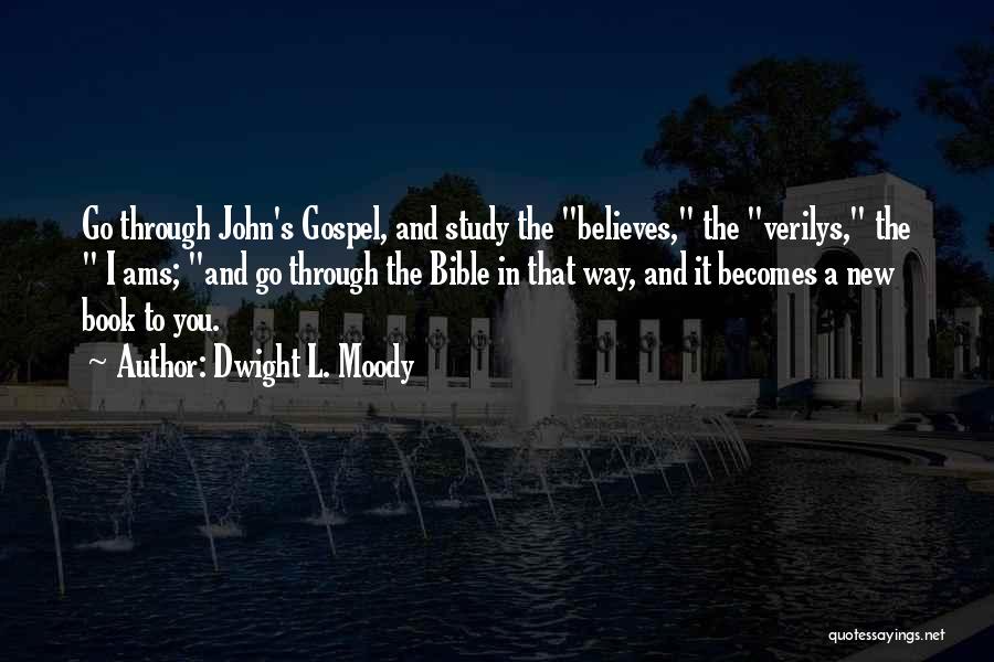 Believe In The Bible Quotes By Dwight L. Moody