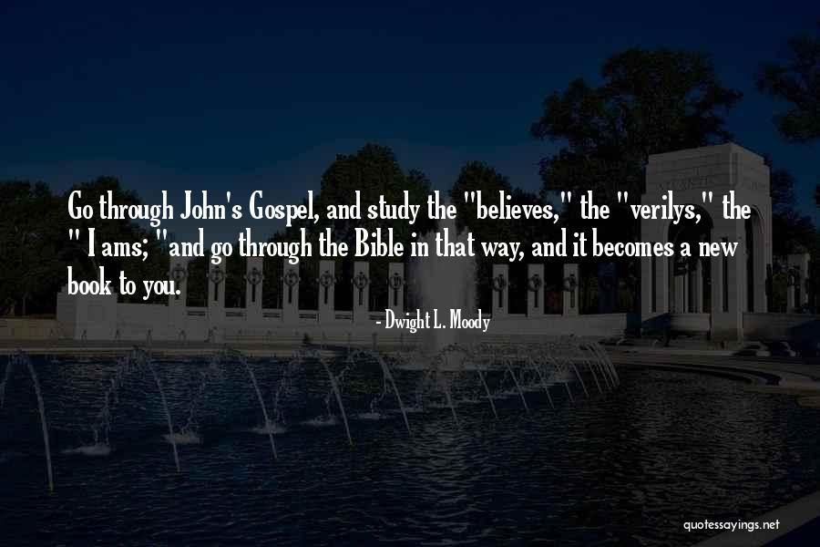 Believe In The Bible Quotes By Dwight L. Moody