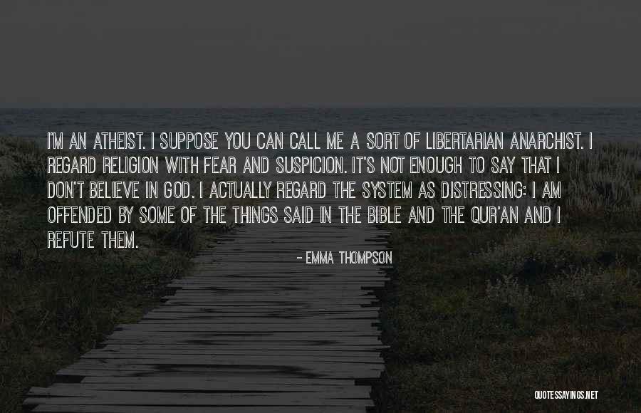Believe In The Bible Quotes By Emma Thompson Believe In The Bible Quotes By Emma Thompson