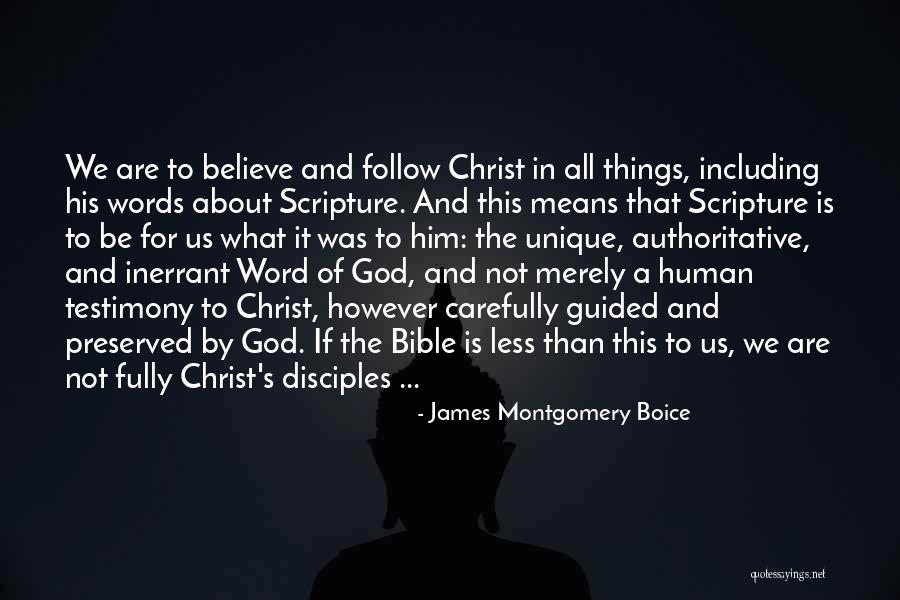 Believe In The Bible Quotes By James Montgomery Boice Believe In The Bible Quotes By James Montgomery Boice