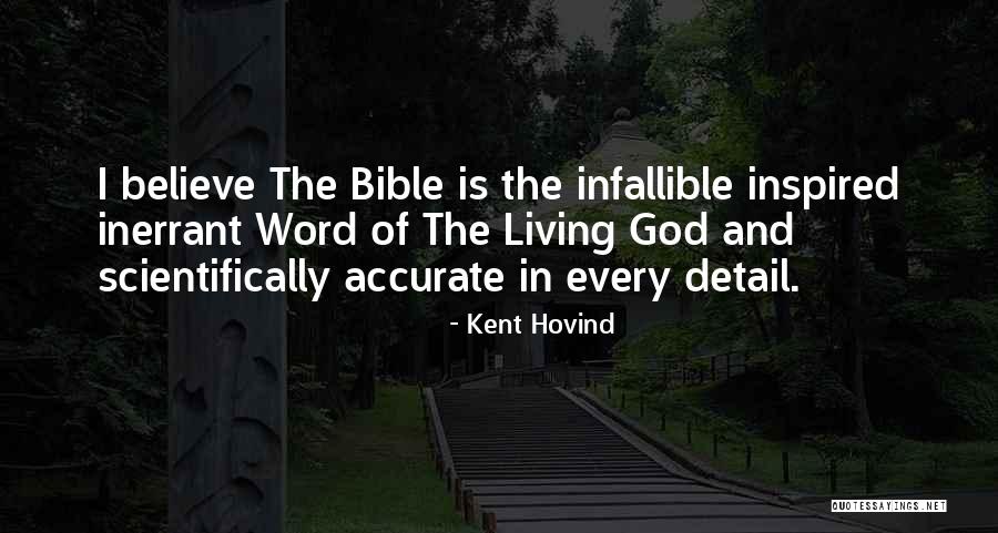 Believe In The Bible Quotes By Kent Hovind