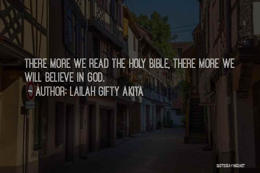 Believe In The Bible Quotes By Lailah Gifty Akita