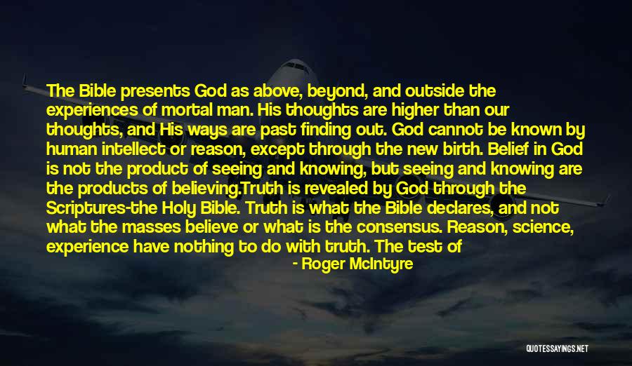 Believe In The Bible Quotes By Roger McIntyre