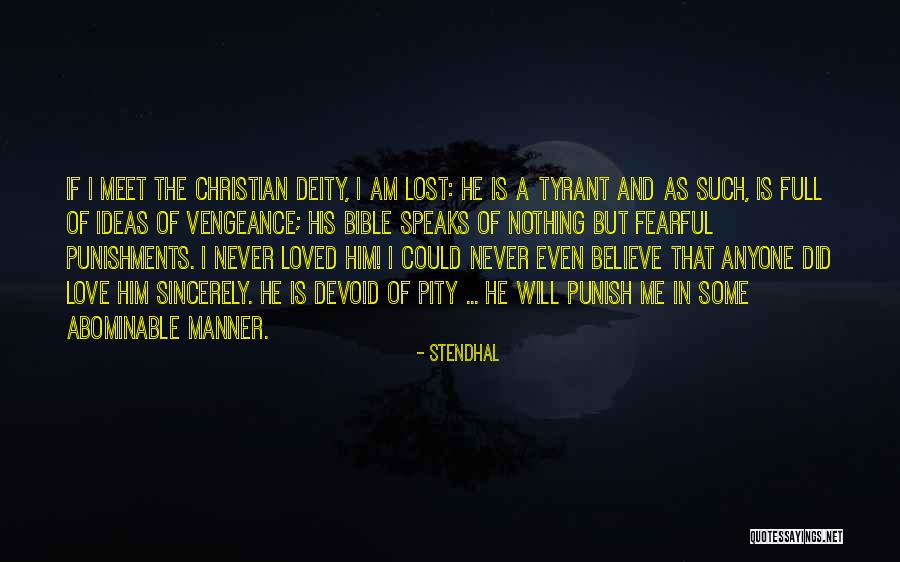 Believe In The Bible Quotes By Stendhal