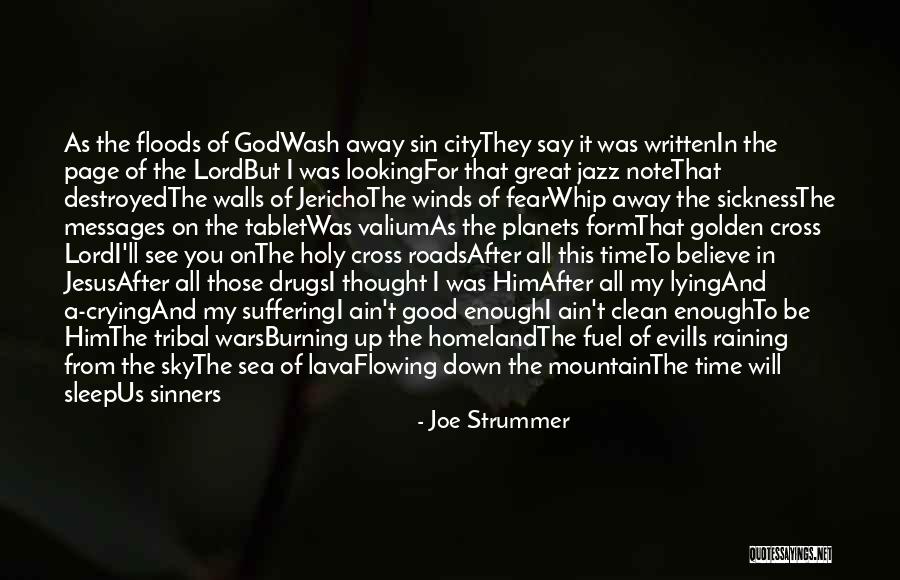 Believe In The Good Quotes By Joe Strummer