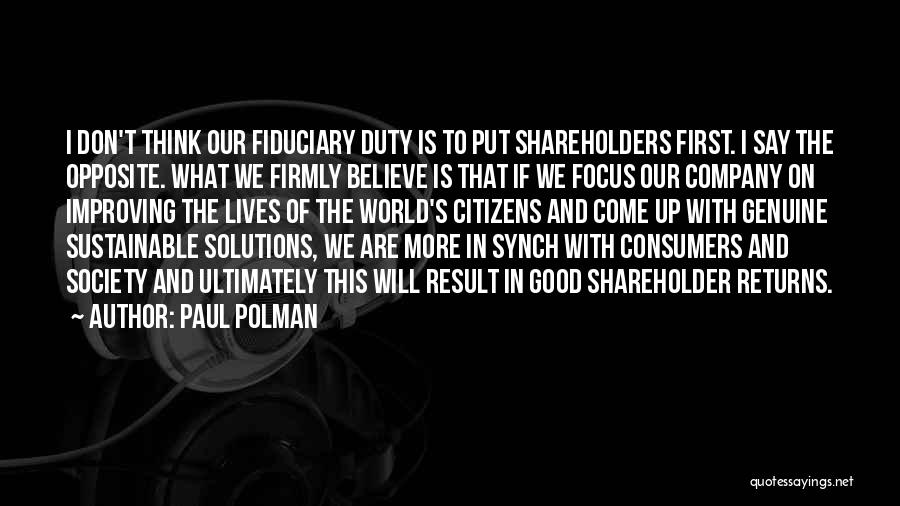 Believe In The Good Quotes By Paul Polman