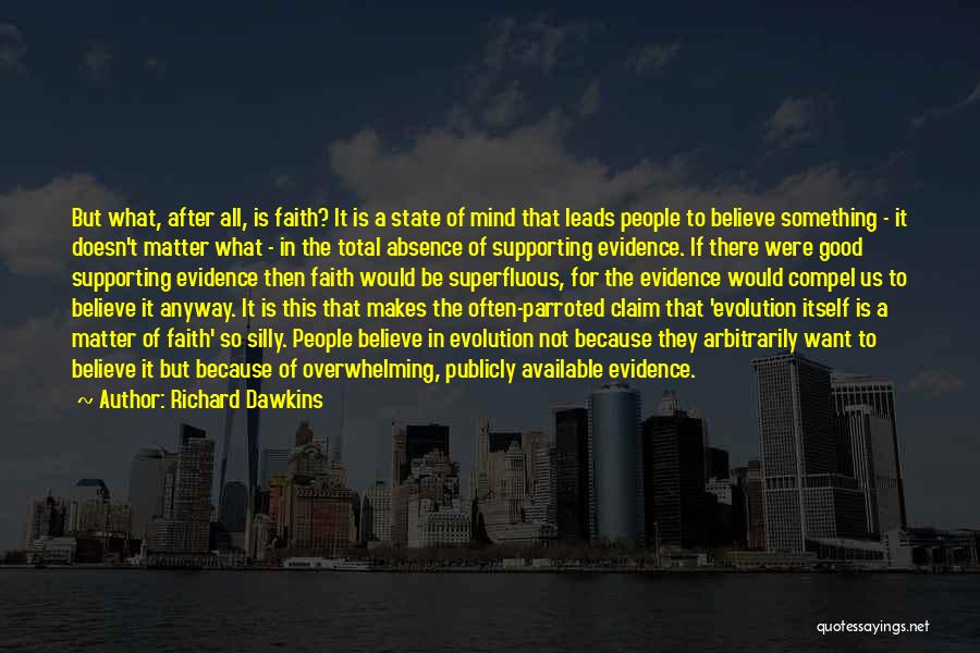Believe In The Good Quotes By Richard Dawkins