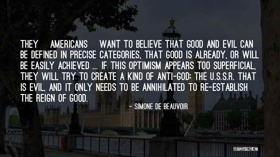 Believe In The Good Quotes By Simone De Beauvoir