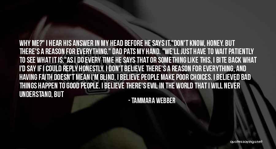 Believe In The Good Quotes By Tammara Webber