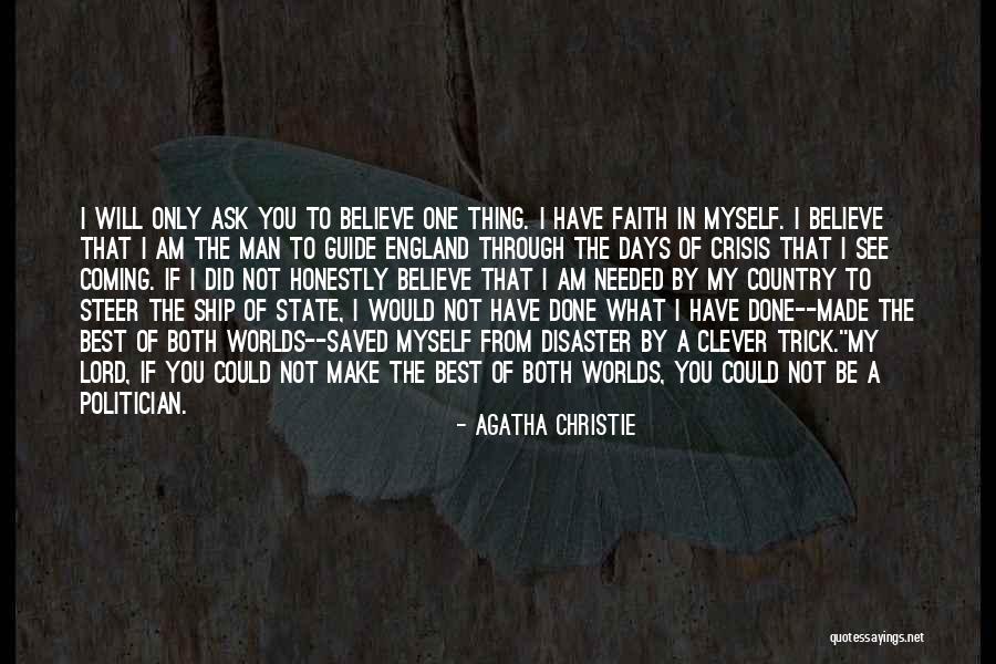 Believe In The Lord Quotes By Agatha Christie