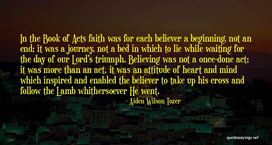 Believe In The Lord Quotes By Aiden Wilson Tozer Believe In The Lord Quotes By Aiden Wilson Tozer