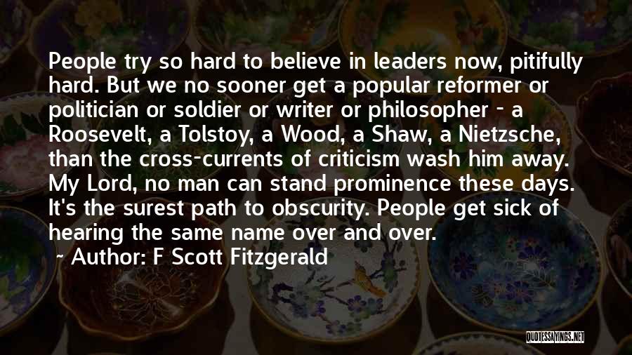 Believe In The Lord Quotes By F Scott Fitzgerald