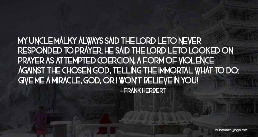 Believe In The Lord Quotes By Frank Herbert