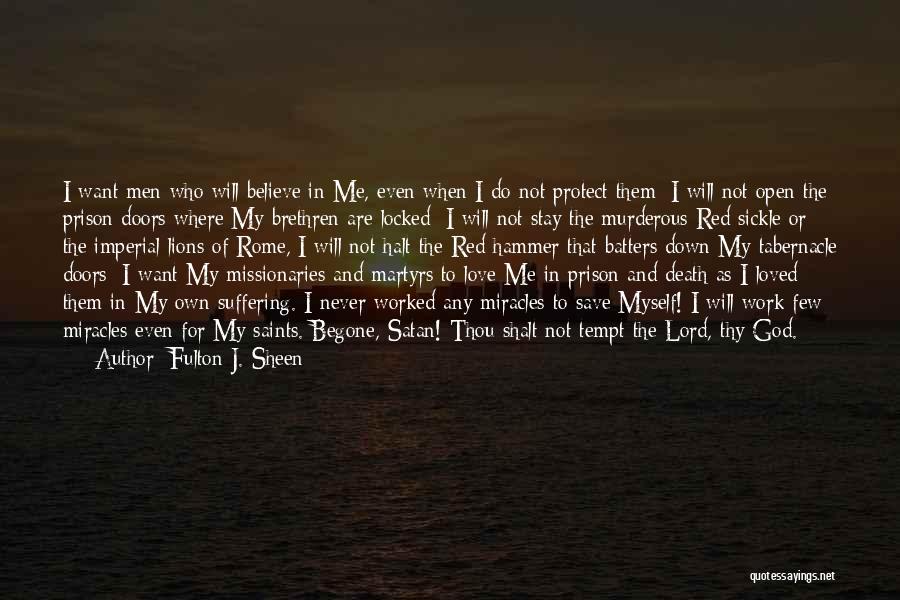 Believe In The Lord Quotes By Fulton J. Sheen