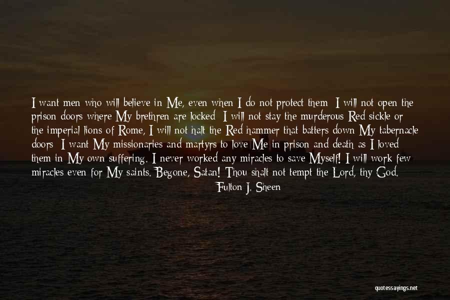 Believe In The Lord Quotes By Fulton J. Sheen Believe In The Lord Quotes By Fulton J. Sheen