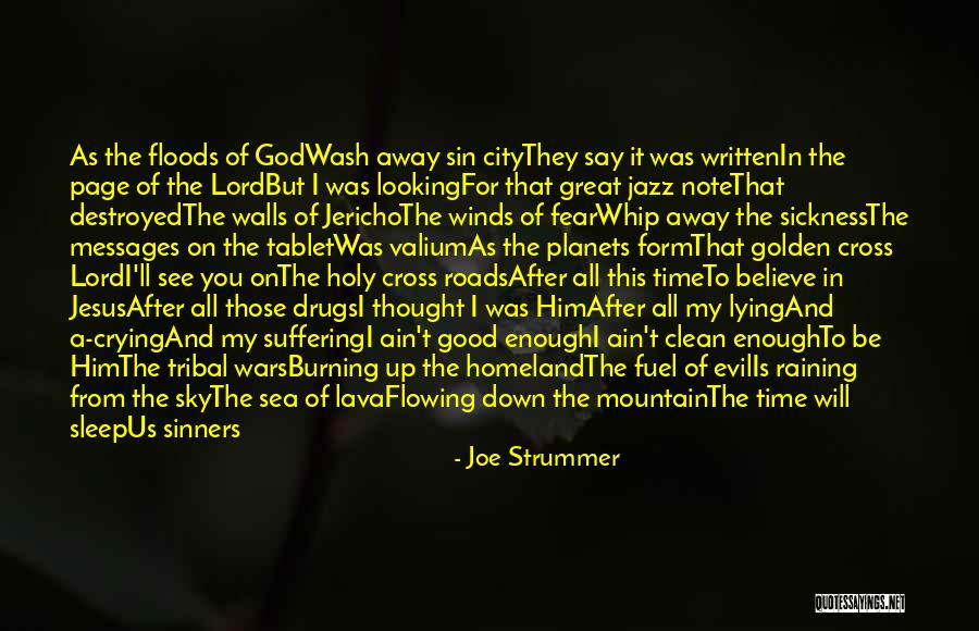 Believe In The Lord Quotes By Joe Strummer Believe In The Lord Quotes By Joe Strummer