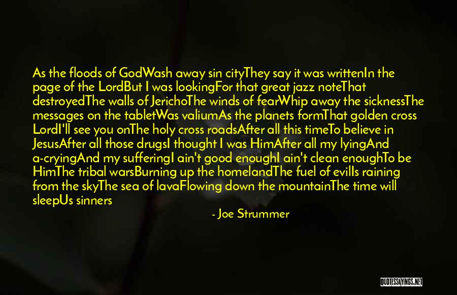 Believe In The Lord Quotes By Joe Strummer