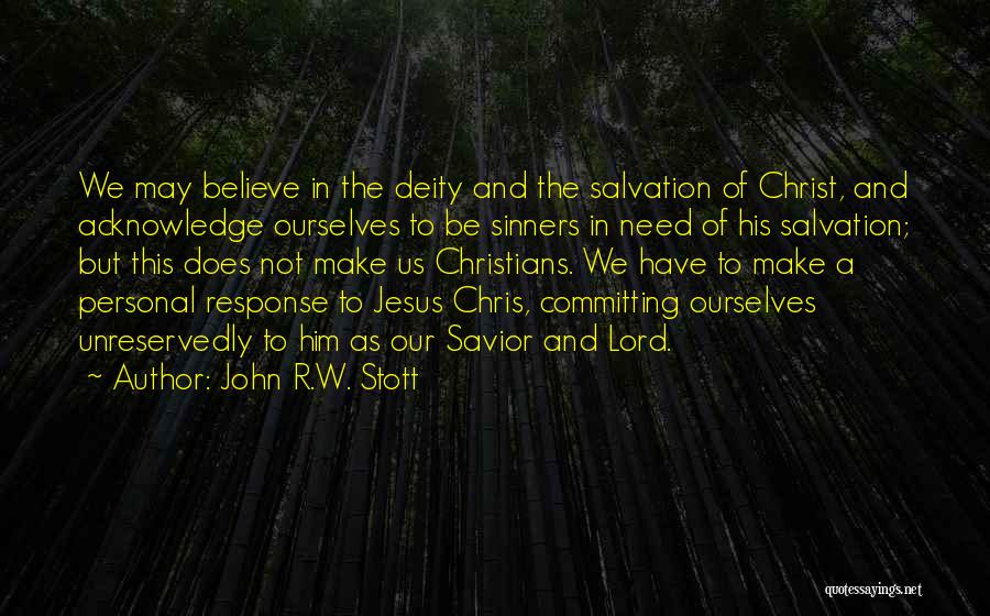 Believe In The Lord Quotes By John R.W. Stott