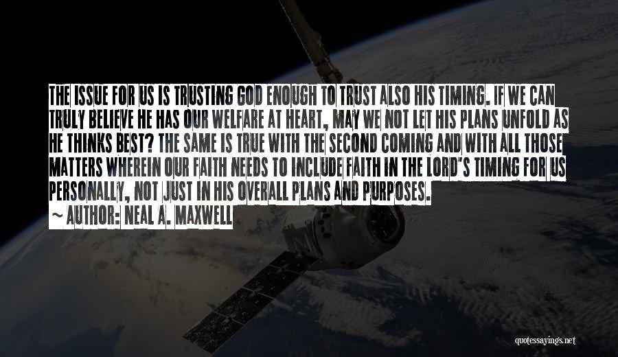 Believe In The Lord Quotes By Neal A. Maxwell