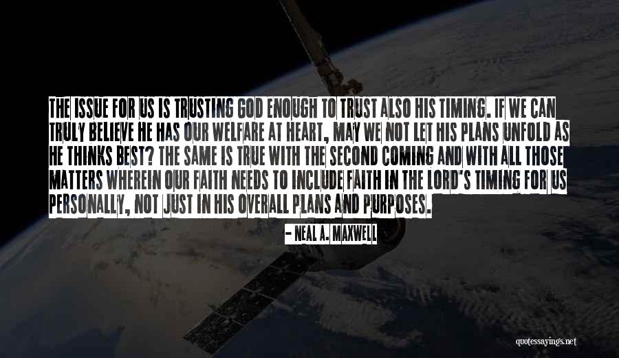 Believe In The Lord Quotes By Neal A. Maxwell