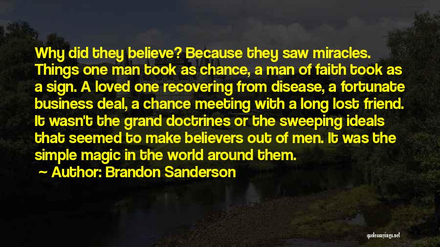 Believe In The Magic Quotes By Brandon Sanderson