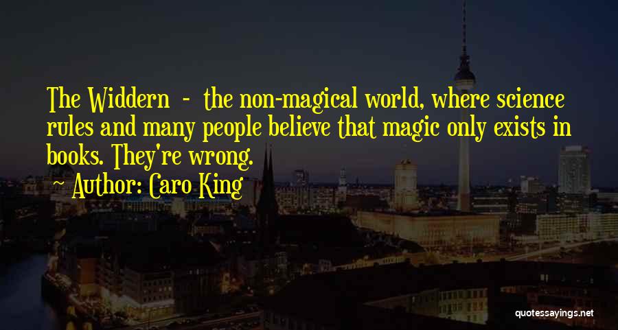 Believe In The Magic Quotes By Caro King