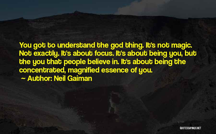 Believe In The Magic Quotes By Neil Gaiman