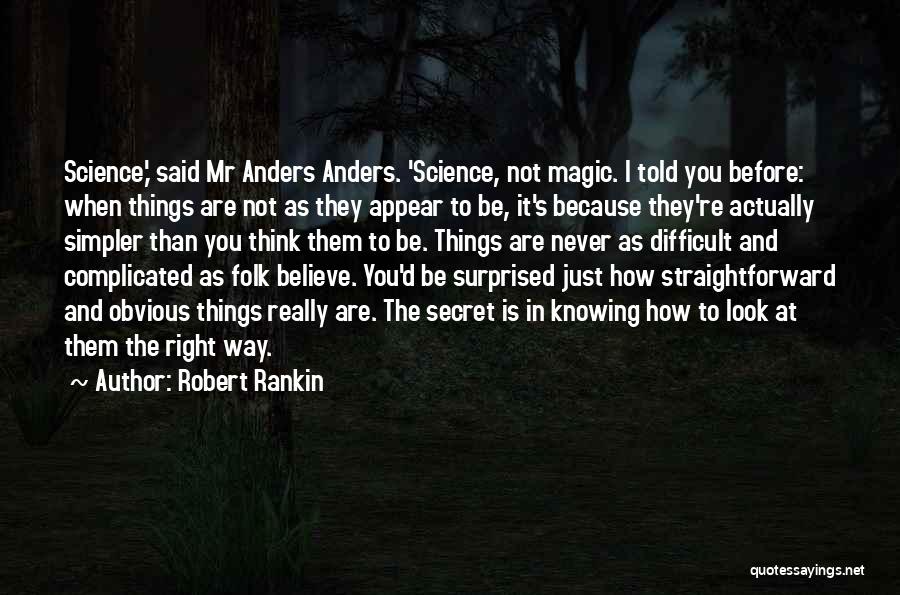 Believe In The Magic Quotes By Robert Rankin