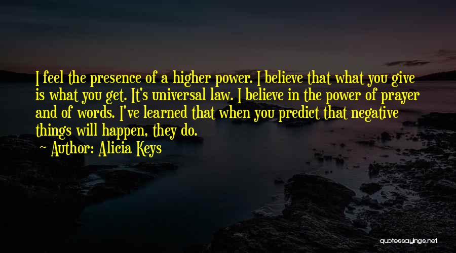 Believe In The Power Of Prayer Quotes By Alicia Keys