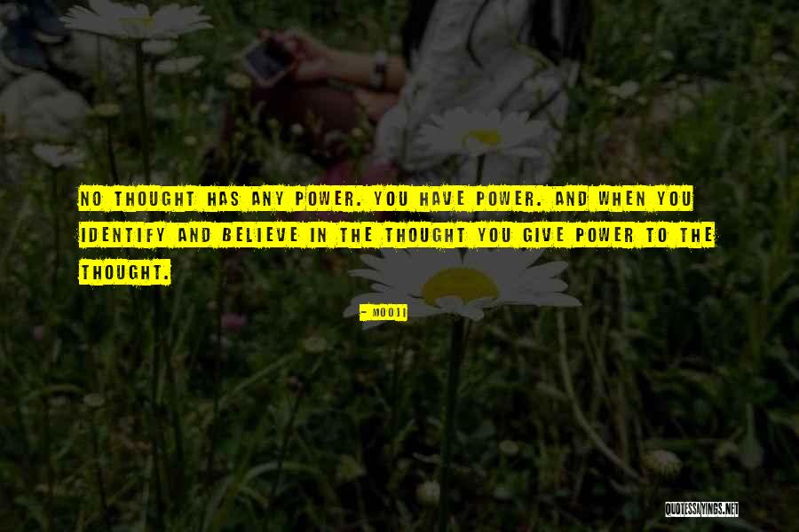 Believe In The Power Quotes By Mooji Believe In The Power Quotes By Mooji