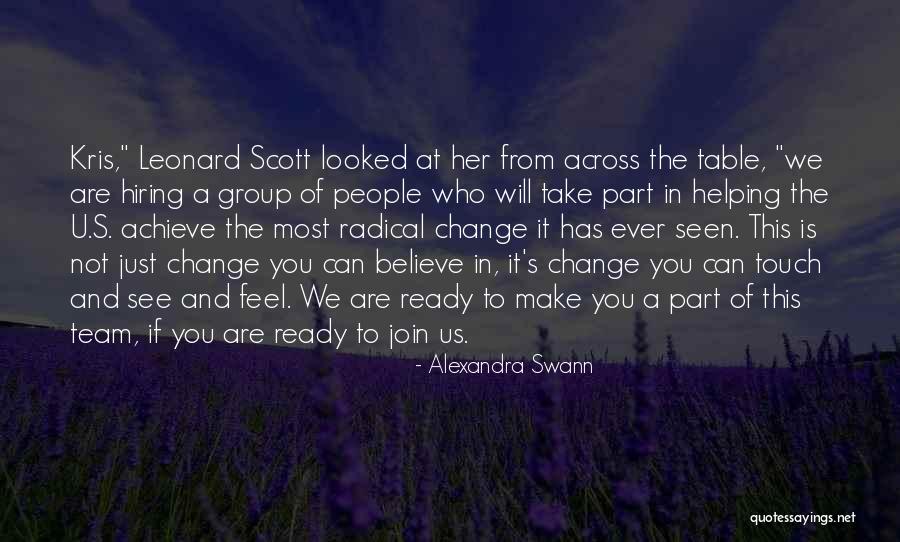 Believe In The Team Quotes By Alexandra Swann Believe In The Team Quotes By Alexandra Swann