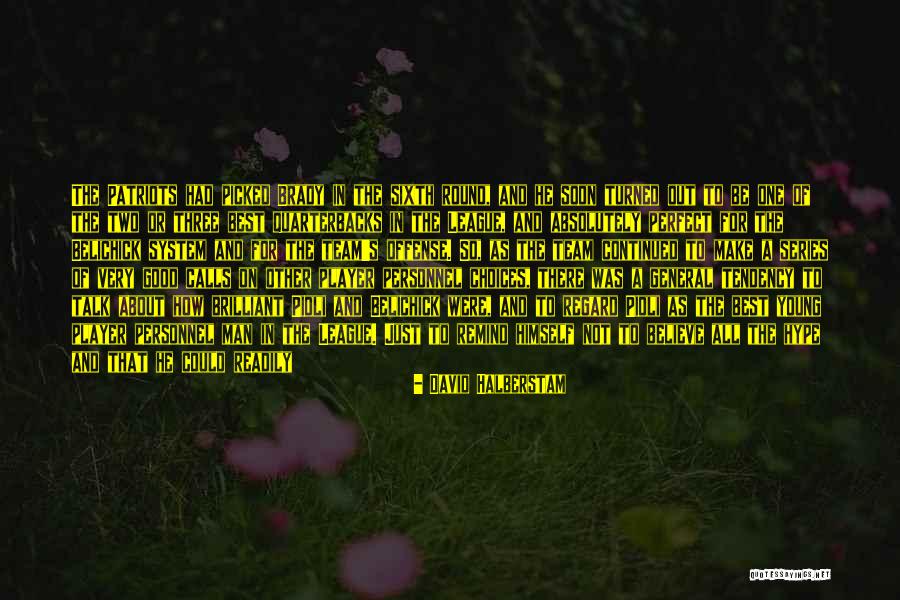 Believe In The Team Quotes By David Halberstam Believe In The Team Quotes By David Halberstam