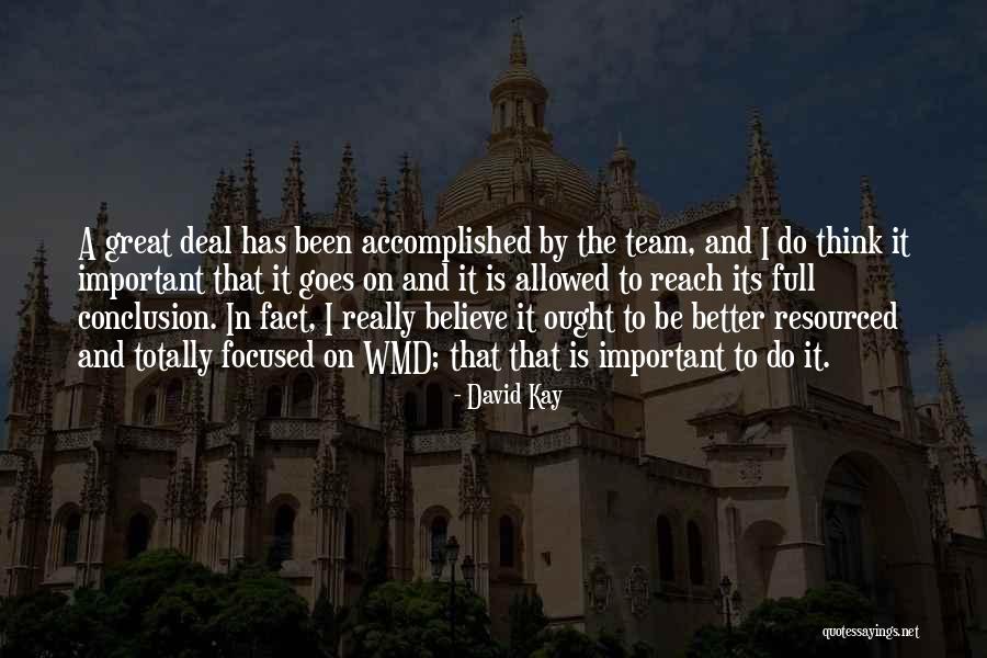 Believe In The Team Quotes By David Kay Believe In The Team Quotes By David Kay