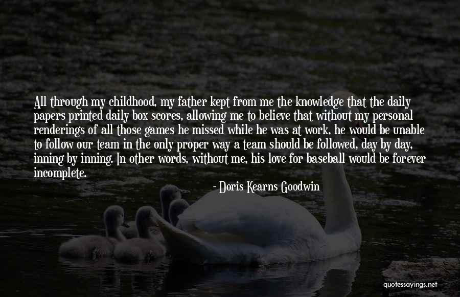 Believe In The Team Quotes By Doris Kearns Goodwin Believe In The Team Quotes By Doris Kearns Goodwin