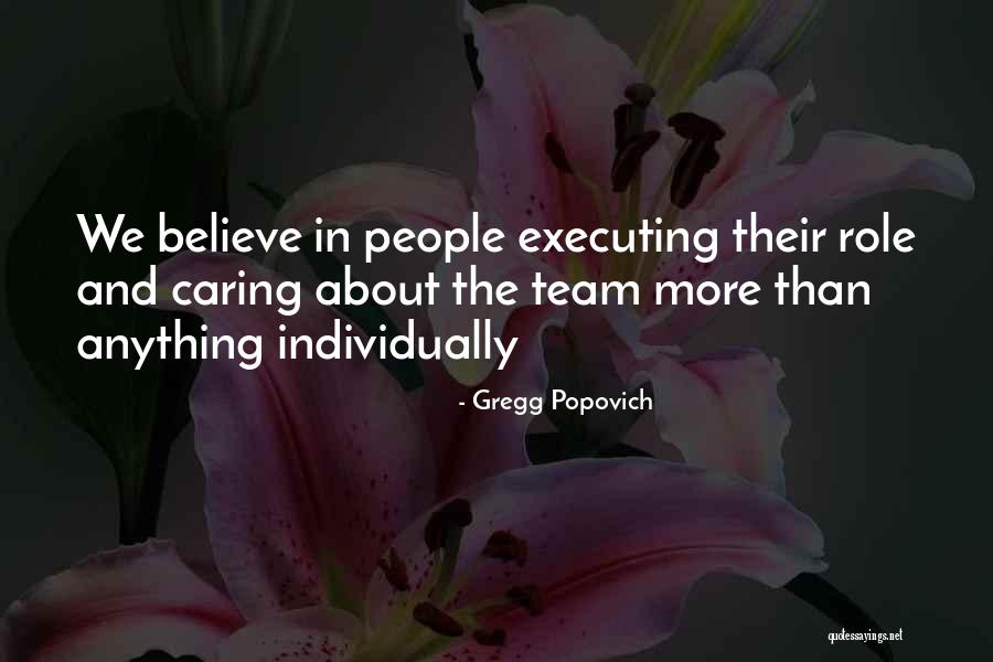 Believe In The Team Quotes By Gregg Popovich Believe In The Team Quotes By Gregg Popovich