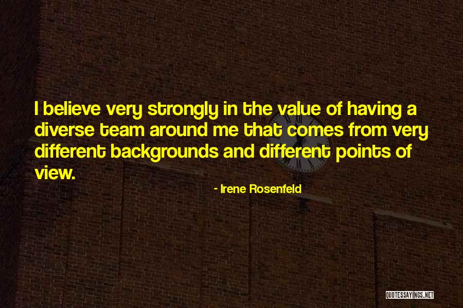 Believe In The Team Quotes By Irene Rosenfeld Believe In The Team Quotes By Irene Rosenfeld