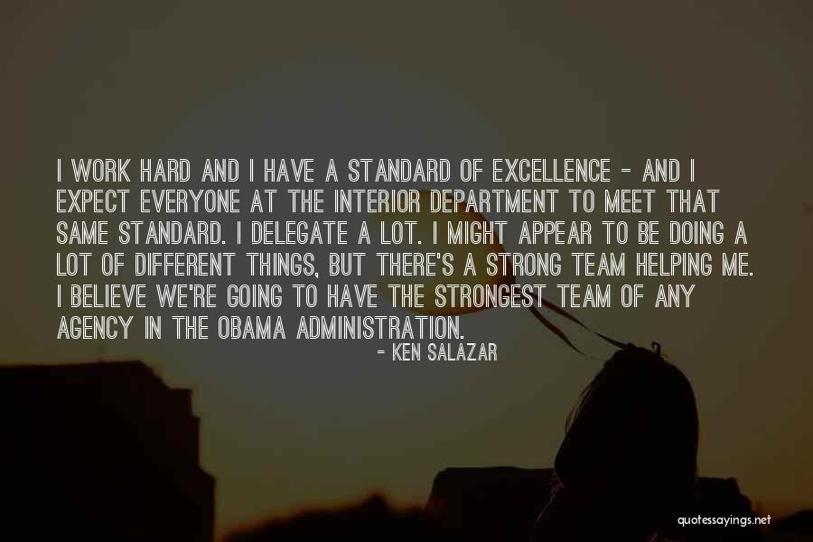 Believe In The Team Quotes By Ken Salazar Believe In The Team Quotes By Ken Salazar