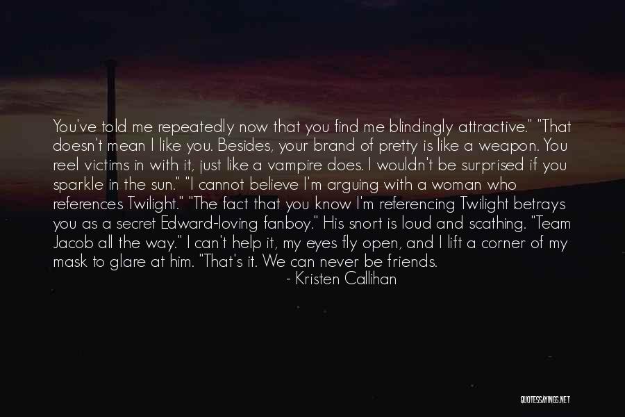 Believe In The Team Quotes By Kristen Callihan Believe In The Team Quotes By Kristen Callihan