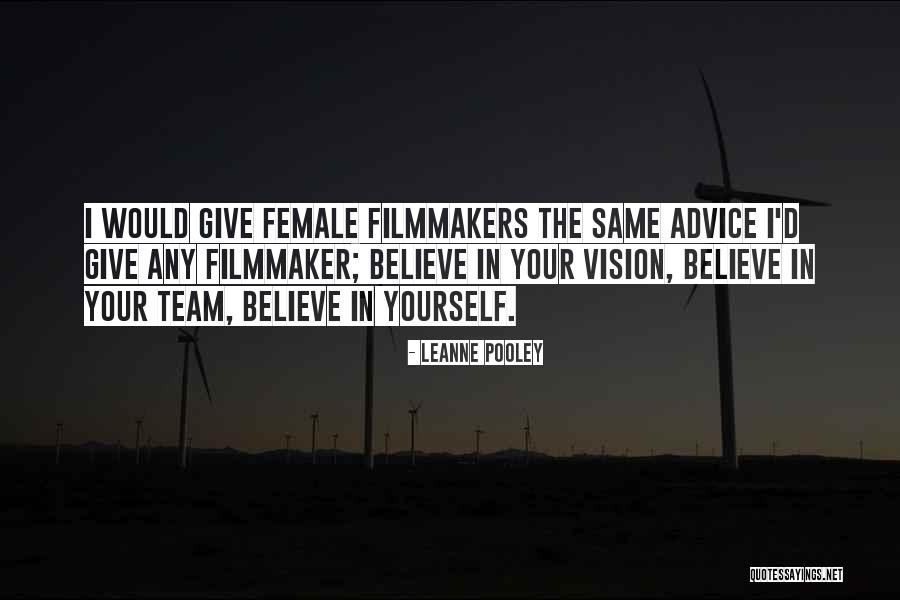 Believe In The Team Quotes By Leanne Pooley Believe In The Team Quotes By Leanne Pooley