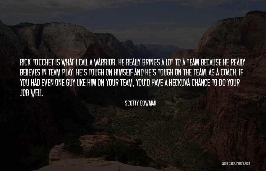 Believe In The Team Quotes By Scotty Bowman Believe In The Team Quotes By Scotty Bowman