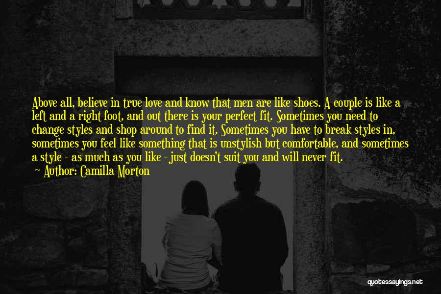 Believe In True Love Quotes By Camilla Morton