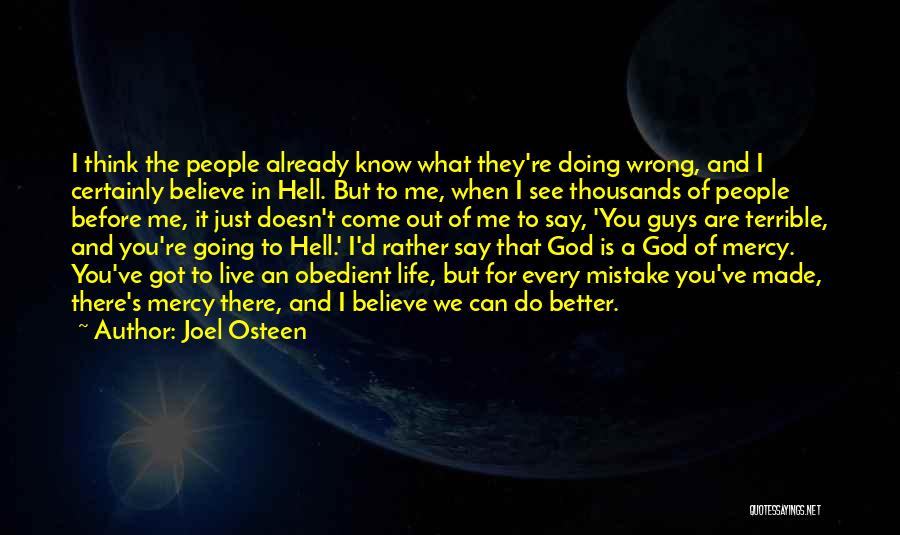 Believe In What You Are Doing Quotes By Joel Osteen