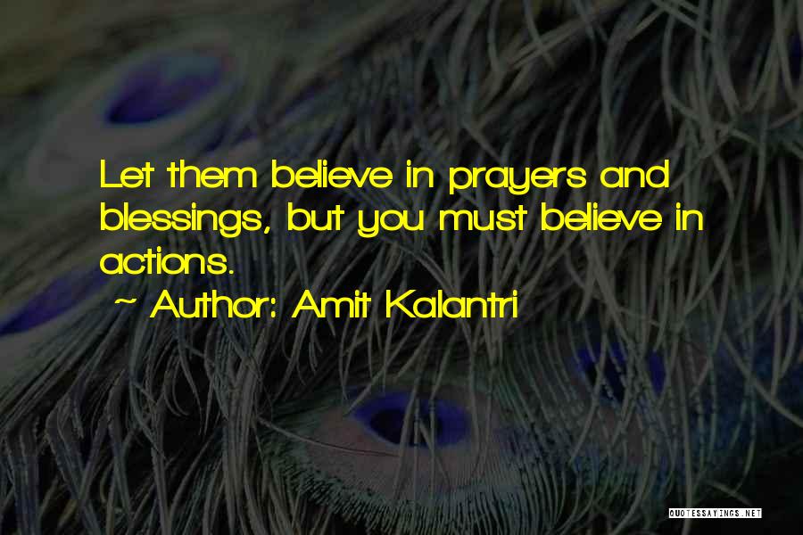 Believe In You Quotes By Amit Kalantri