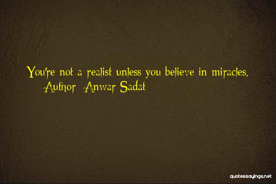 Believe In You Quotes By Anwar Sadat