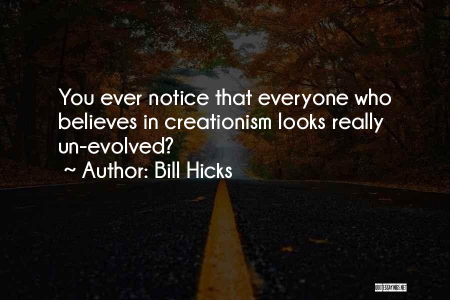 Believe In You Quotes By Bill Hicks