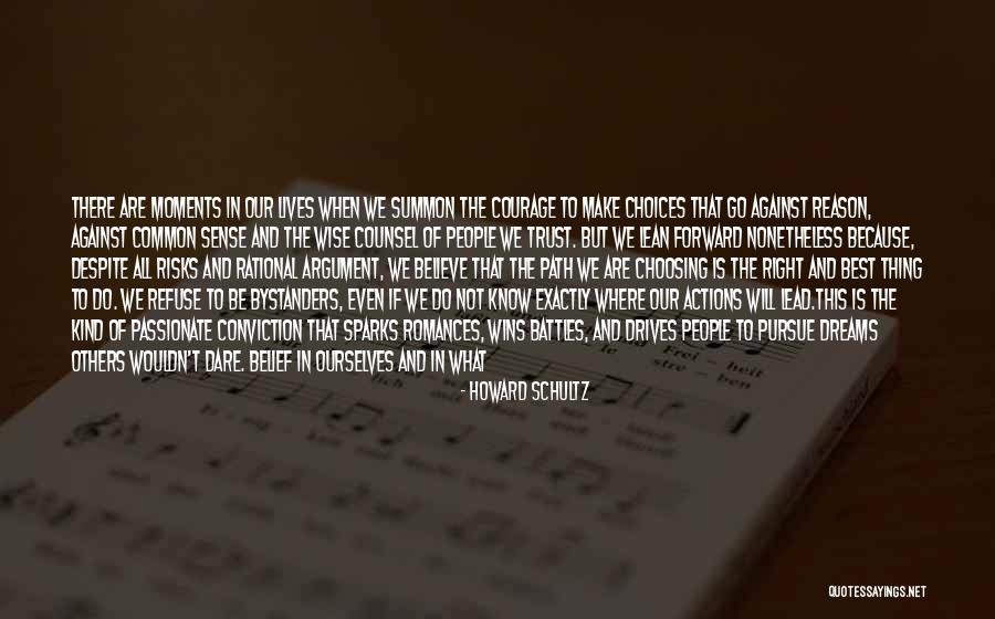 Believe In Your Dreams Quotes By Howard Schultz Believe In Your Dreams Quotes By Howard Schultz